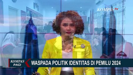 Kawal Pemilu 2024 Bersama! Agar Politik Identitas Tak Terulang Lagi