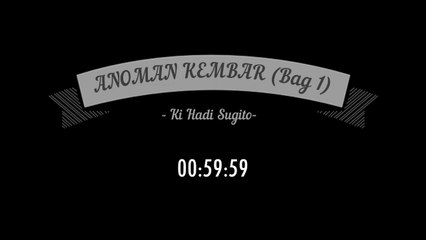 Wayang Kulit Full  Ki Hadi Sugito - Anoman Kembar Bag 1