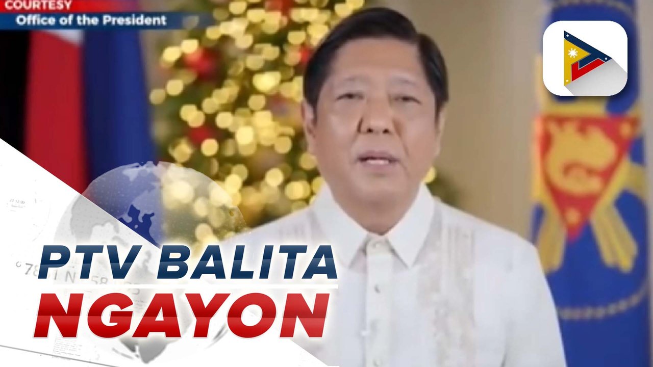 Nagpaabot ng pagbati si Pang. Ferdinand R. Marcos Jr. sa publiko para sa selebrasyon ng pasko