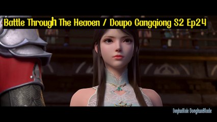 Battle Through The Heavens S5 Episode 24