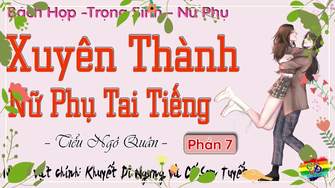 Xuyên Thành Nữ Phụ Tai Tiếng || Phần 7: Sáng nay? xem ra tối qua chị dâu với đại ca không về nhà hả?
