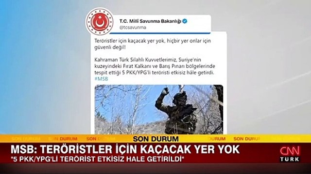 MSB paylaştı: Fırat Kalkanı ve Barış Pınarı bölgelerinde 5 terörist etkisiz hale getirildi