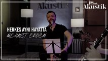 Mehmet Erdem - Herkes Aynı Hayatta | JoyTurk Akustik