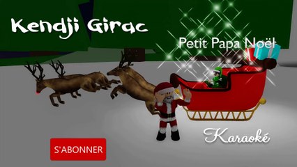 Kendji Girac - Petit Papa Noël (Karaoké)