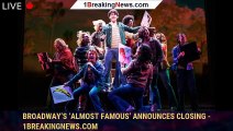 104407-mainBroadway’s ‘Almost Famous’ Announces Closing - 1breakingnews.com