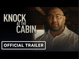 Knock at the Cabin | Official Trailer - Dave Bautista, M. Night Shyamalan