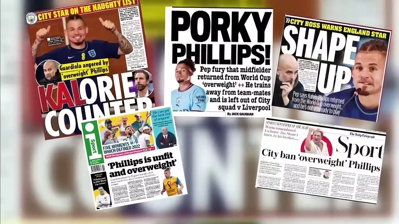 Why did Pep Guardiola call out Kalvin Phillips for being 'overweight' after the World Cup