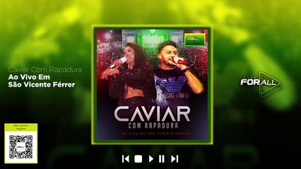 Caviar com Rapadura - Ao Vivo Em São Vicente Férrer