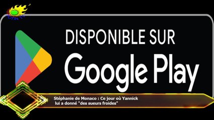 Stéphanie de Monaco : Ce jour où Yannick  lui a donné "des sueurs froides"