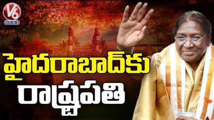 President Draupadi Murmu To Arrive In Hyderabad | V6 News