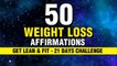 50 Effective Weight Loss Affirmations | 21 Days Challenge | Lose Weight While You Sleep | Manifest