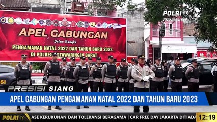 Kegiatan Apel Gabungan Dalam Rangka Pengamanan Natal 2022 Dan Tahun Baru 2023 Di Polres Kotawaringin Barat