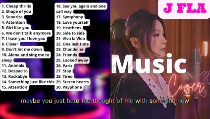 The Complete Album of J Fla's Greatest Hits in 2021 and J Fla's Best Cover Songs in 2020