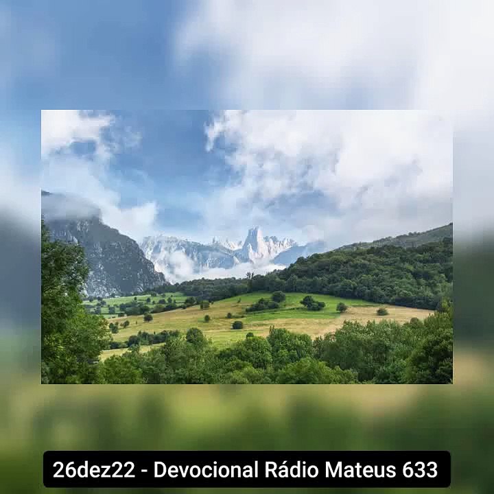 26dez22 - Devocional Rádio Mateus 633