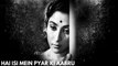 Hai Isi Mein Pyar Ki Aabru | Lata Mangeshkar's Popular Sad Song