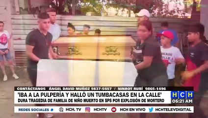 ¡Tremendo! Mortero "Tumbacasas" mató a niño hondureño y hoy su familia llora su partida