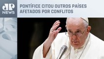 Papa Francisco apela pelo fim da guerra na Ucrânia