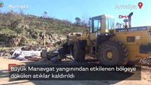 Antalya'da Büyük Manavgat yangınından etkilenen bölgeye dökülen atıklar kaldırıldı