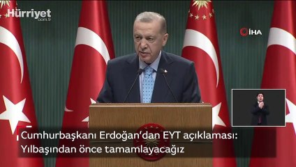 Cumhurbaşkanı Erdoğan'dan EYT açıklaması