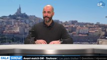 Talk show partie 2 : Avant-match OM - Toulouse