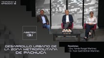 T3 Ep.12 - Agenda13.1 | Desarrollo urbano de la zona metropolitana de Pachuca.