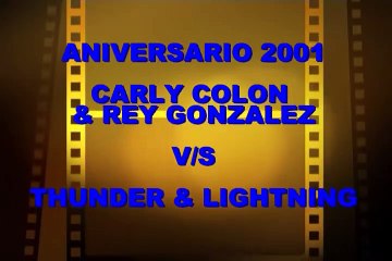 Carly Colón (Carlito) & Ray González vs. Thunder & Lighting (2001) - Aniversario