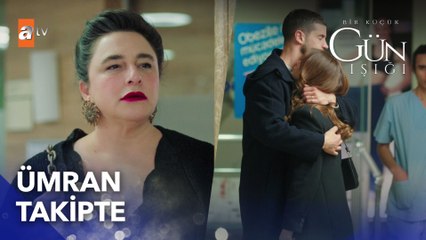 Ümran, Elif ve Fırat'ı takipte! - Bir Küçük Gün Işığı 17. Bölüm