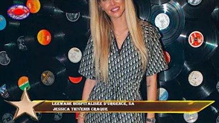 Leewane hospitalisée d'urgence, sa  Jessica Thivenin craque