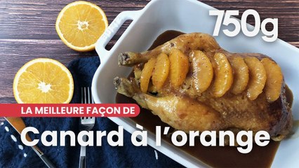 La meilleure façon de réussir son canard à l'orange - 750g
