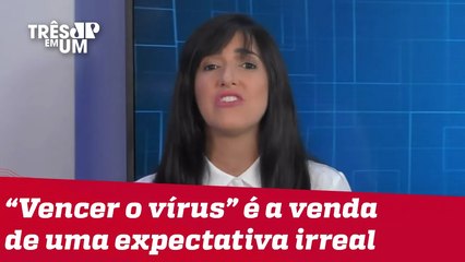 Bruna Torlay: É proibido falar sobre outra forma de se lidar com a pandemia sem ser a vacinação