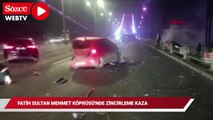 Fatih Sultan Mehmet Köprüsü'nde zincirleme kaza