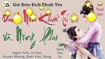 Danh Môn Khuê Tú Và Nông Phu || Phần 15