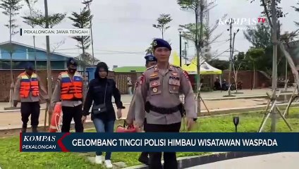 Gelombang Tinggi Polisi Himbau Wisatawan Waspada