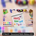 27dez22 - Devocional Rádio Mateus 633