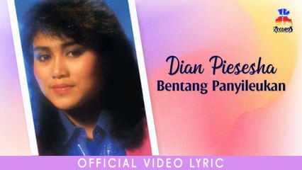 Dian Piesesha - Bentang Panyileukan (Official Lyric Video)