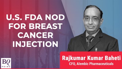 Alembic Pharma Receives U.S. FDA Approval For Breast Cancer Injection