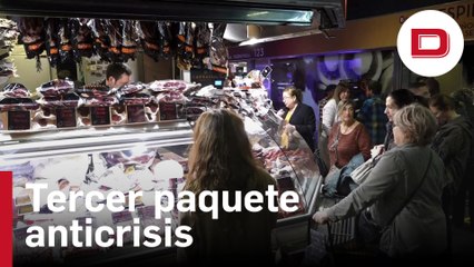 El Gobierno aprueba el tercer paquete anticrisis con ayudas en alimentación
