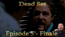 Dead Set - Episode 5 finale Reaction - WARNING, voluntarily age restricted - Please see description!