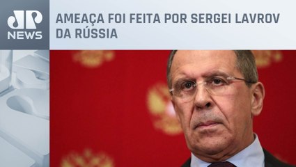 Governo russo lança ultimato agressivo aos ucranianos