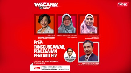 [WACANA SINAR] PrEP: Tanggungjawab, pencegahan penyakit HIV
