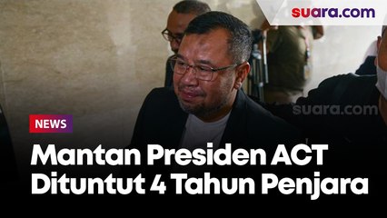 Korupsi Dana Hibah Korban Lion Air Rp117 Miliar, Mantan Presiden ACT Ahyudin Dituntut 4 Tahun Penjara