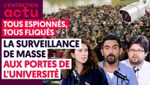 TOUS ESPIONNÉS, TOUS FLIQUÉS _ LA SURVEILLANCE DE MASSE AUX PORTES DE L'UNIVERSITÉ