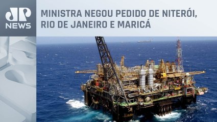 STF mantém divisão de royalties de petróleo no Rio de Janeiro