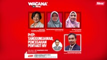 [WACANA SINAR] PrEP: Tanggungjawab, pencegahan penyakit HIV