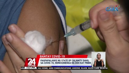 Pagpapalawig ng state of calamity dahil sa COVID-19, inirekomenda ng DOH kay PBBM | 24 Oras