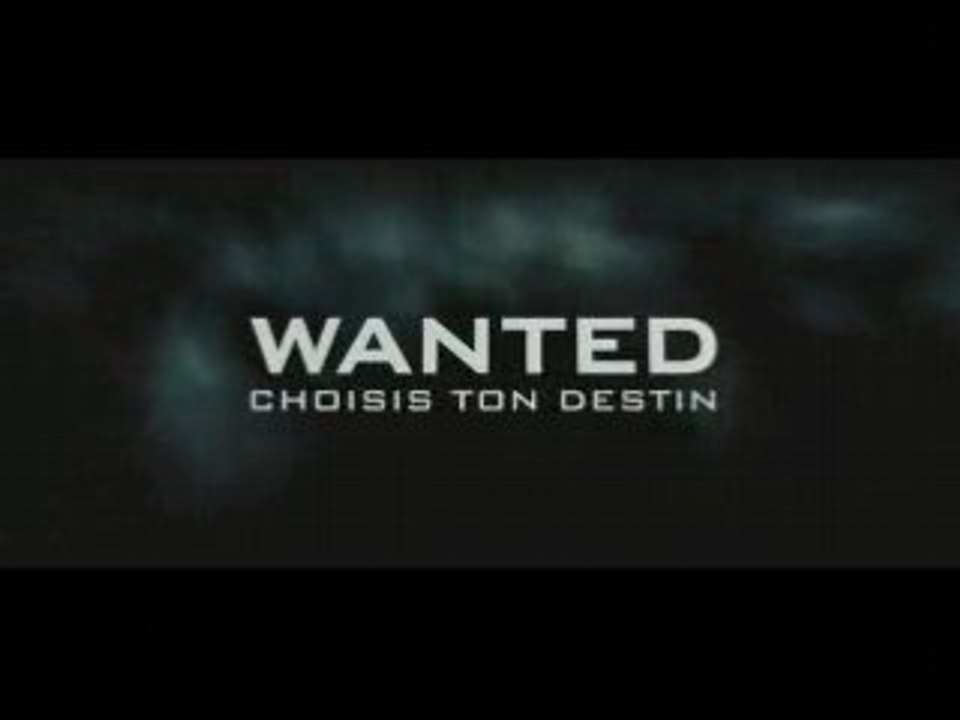 Bande Annonce - Wanted: choisis ton destin [Français]