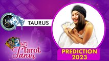 Taurus { Vrish } Predictions 2023 | Year of New Friendships & Transformations | Tarot Oneindia News