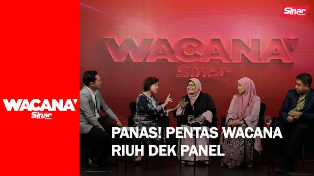 Panas! Pentas Wacana riuh dek panel