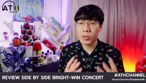 REVIEW - BRIGHT - WIN CONCERT SIDE BY SIDE - #BrightWin
