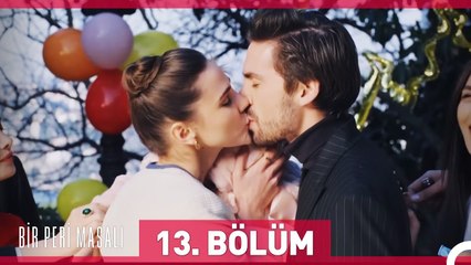 Bir Peri Masalı 13. Bölüm (Final)
